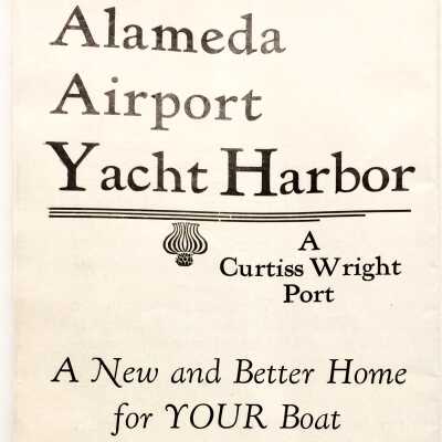 Flyer for the Alameda Airport, Seaplane Base, and Yacht Harbor, pre-1936