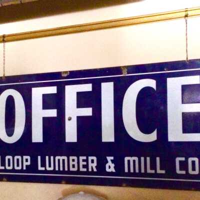 Blue Loop Lumber & Mill Co. Office sign, c. 1920s