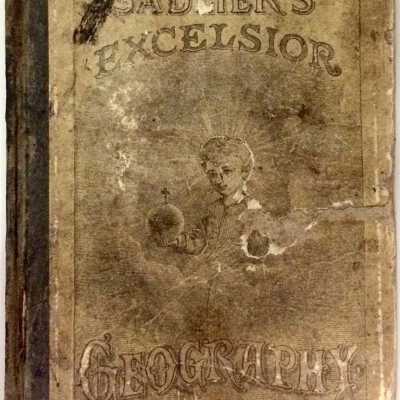 'Sadlier's Excelsior Geography', 1875, of Willie and Dick Britt