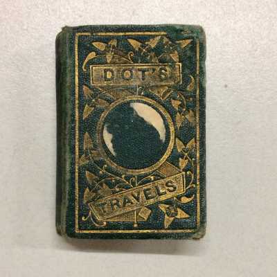 'Dot's Travels', Miniature Children's book of Mabel Linderman Kollmyer, c. 1860-1880
