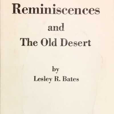 'Reminiscences and The Old Desert' by L. R. Bates, 1980