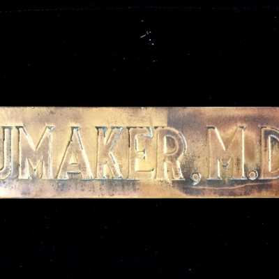Copper Sign from the office of P. R. Shumaker, M.D., prior 2009