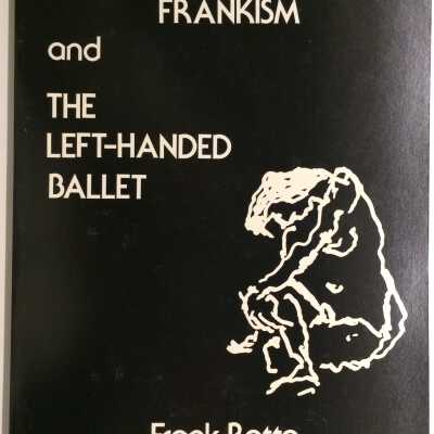 'Frankism and The Left-Handed Ballet', by Frank Bette, 1988