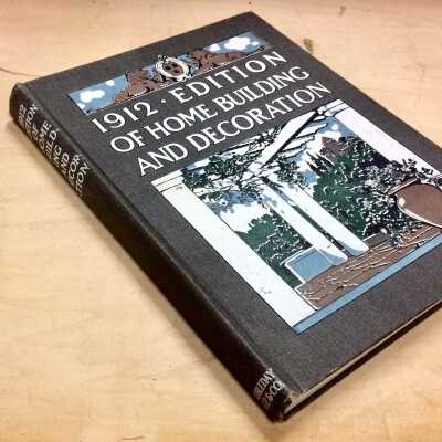 '1912 Edition of Home Building and Deocration' by Henry Collins Brown
