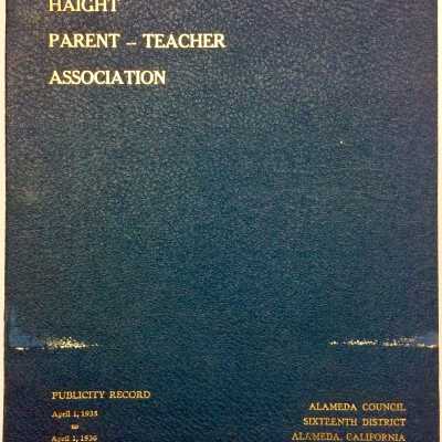 Publicity Record Binder of the Haight School PTA, 1935-1936