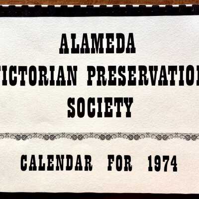 Alameda Victorian Preservation Society Calendar, 1974