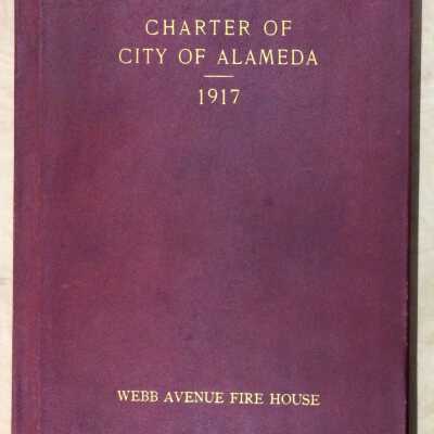 Alameda City Charter, 1917, Webb Avenue Fire House Copy