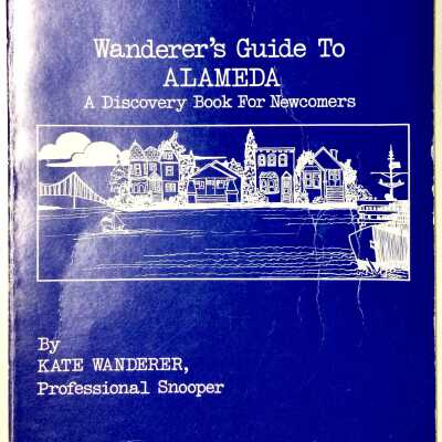 'Wanderer's Guide to Alameda' by Kate Wanderer, 1979