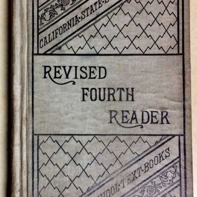 Revised Fourth Reader, used at Wilson School, early 1900