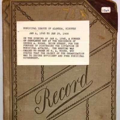 Minutes of the Municipal League of Alameda, 1898-1900