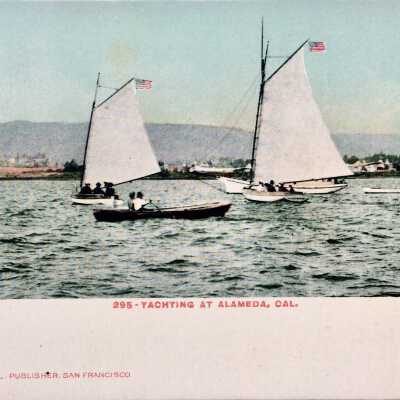 Postcard of Yachting at Alameda, early 1900