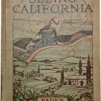 'Seeing California' by William G. Paden, 1926