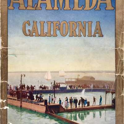 'Alameda, California’ by L. H. Irvine, issued by Sunset Magazine, 1910-1911