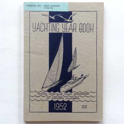 Yachting Year Book, 1952, Pacific Inter-Club Yacht Association of Northern California