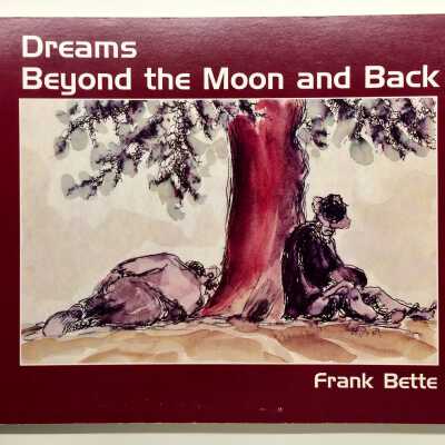 'Dreams Beyond the Moon and Back', Frank Bette, 1991