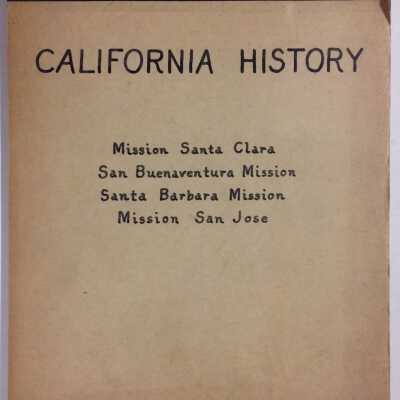 Script of City Schools Radio presentation 'California History' (missions), 1939
