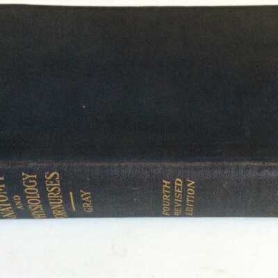 Kimber's Anatomy and Physiology For Nurses, by Carolyn E. Gray, 1917