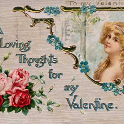 Valentine card 'With Loving Thoughts for My Valentine', 1912