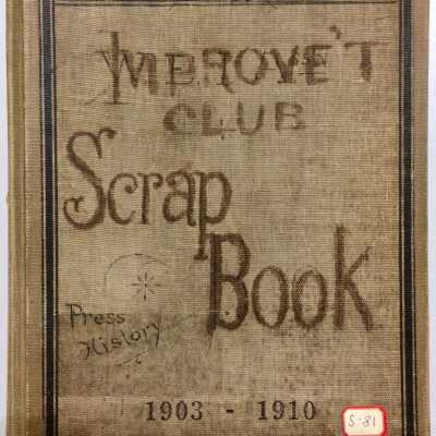 Scrapbook about the West End Improvement Association, 1903-1910
