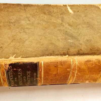 'Therapeutics, Its Principles and Practice', by H. C. Wood, 1891