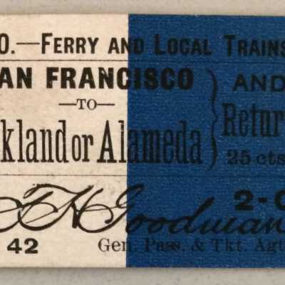 San Francisco to Oakland or Alameda Commuter ticket, prior to 1911