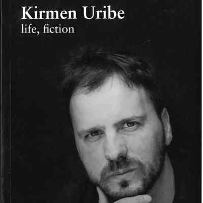 Kirmen Uribe : life, fiction