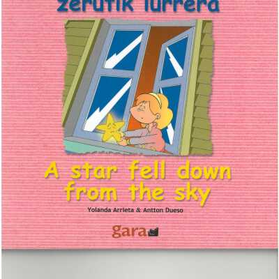 Izar bat erori da zerutik lurrera = A star fell down from the sky