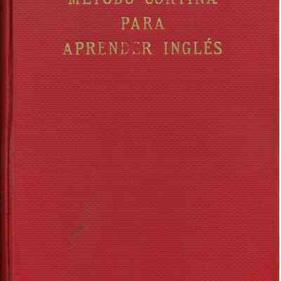 Ingles en veinte lecciones, con un sistema de articulacion, basado en equivelencias castellanas que asequra una pronunciacion correcta