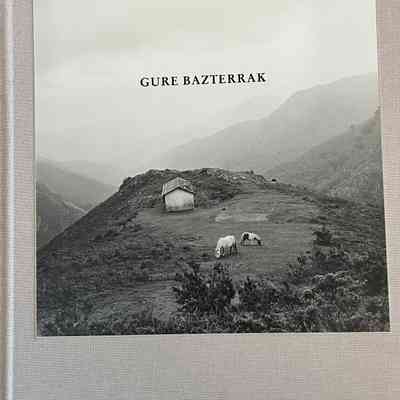 Gure bazterrak = our land