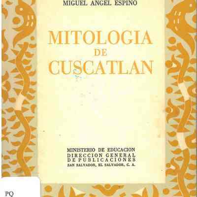 Mitologia de Cuscatlan ; Como cantan alla