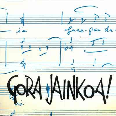 Gora Jainkoa!