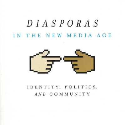 Diasporas in the new media age: identity, politics, and community