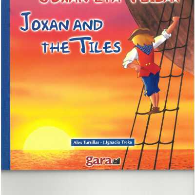 Joxan eta Teilak = Joxan and the Tiles