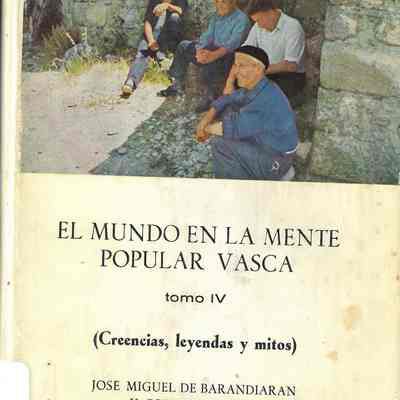 El mundo en la mente popular vasca : creencias, cuentos y leyendas