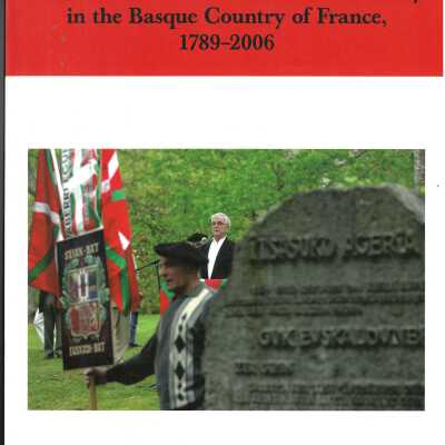 The transformation of national identity in the Basque country of France, 1789-2006