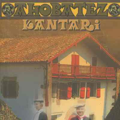 Ahobatez Kantari : Euskal Kanta