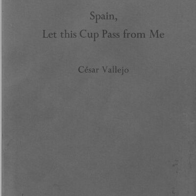 Spain, Let This Cup Pass from Me