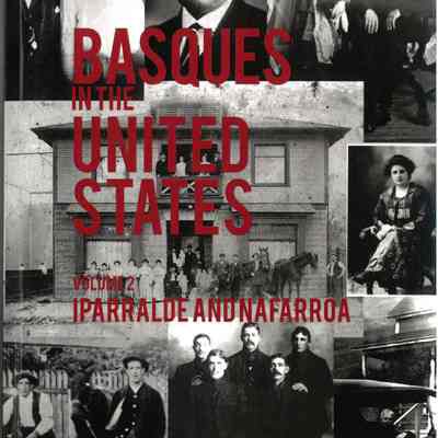 Basques in the United States : a biographical encyclopedia of first-generation immigrants. Volume 2