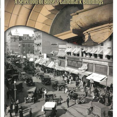 Shaping Boise: A selection Boise's landmark buildings