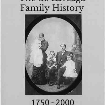 The de Laveaga family history : 1750-2000
