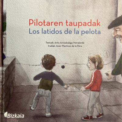 Pilotaren taupadak : los latidos de la pelota