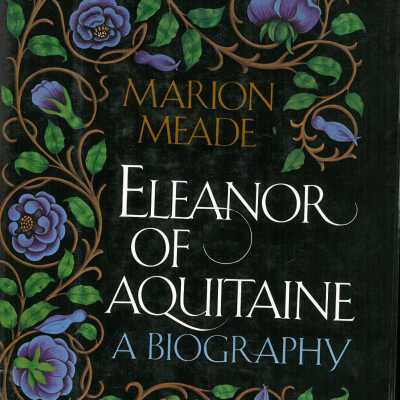 Eleanor of Aquitaine: A Biography