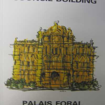 The Biscay Executive Council building = Palais Foral de Biscaye