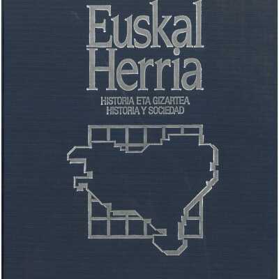 Euskal Herria : historia eta gizartea = historia y sociedad