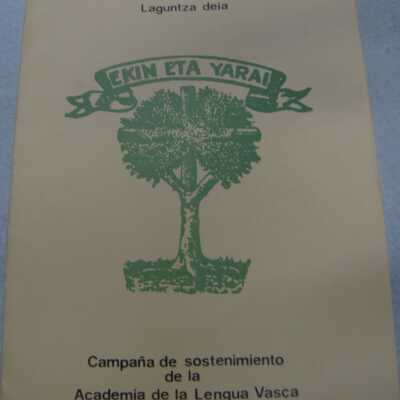Euskaltzaindiak Euskal Herriari laguntza deia = Campana de sostenimiento de la Academia de la Lengua Vasca.