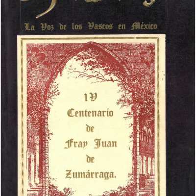 Euzko deye: la voz de los vascos en Mexico: IV Centeneraio de Fray Juan de Zumarraga (1548-1948)