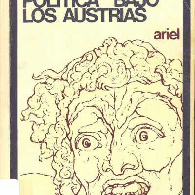 La Oposicion Politica Bajo Los Austrias