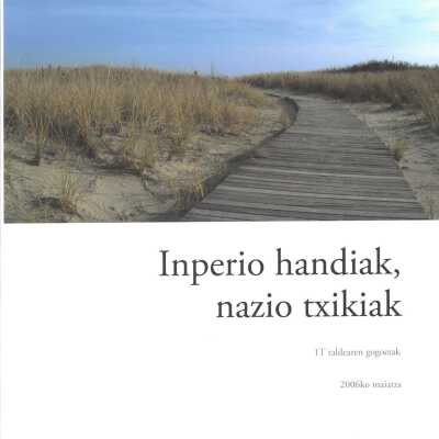 Grandes imperios, pequenas naciones : reflexiones del Groupo 1T = Inperio handiak, nazio txikiak : 1T taldearen gogoetak.