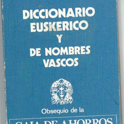 Diccionario Euskerico y de Nombres Vascos