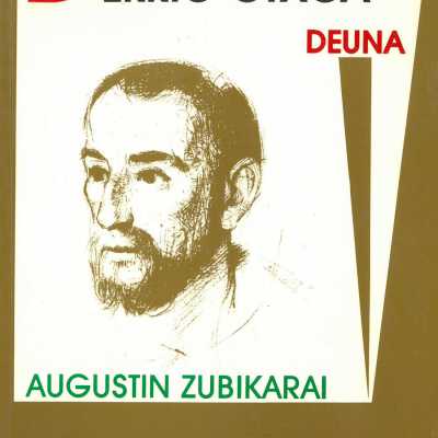 Balentin Berrio-Otxoa [Deuna] : bizitza, eskutitzak, gorespenak